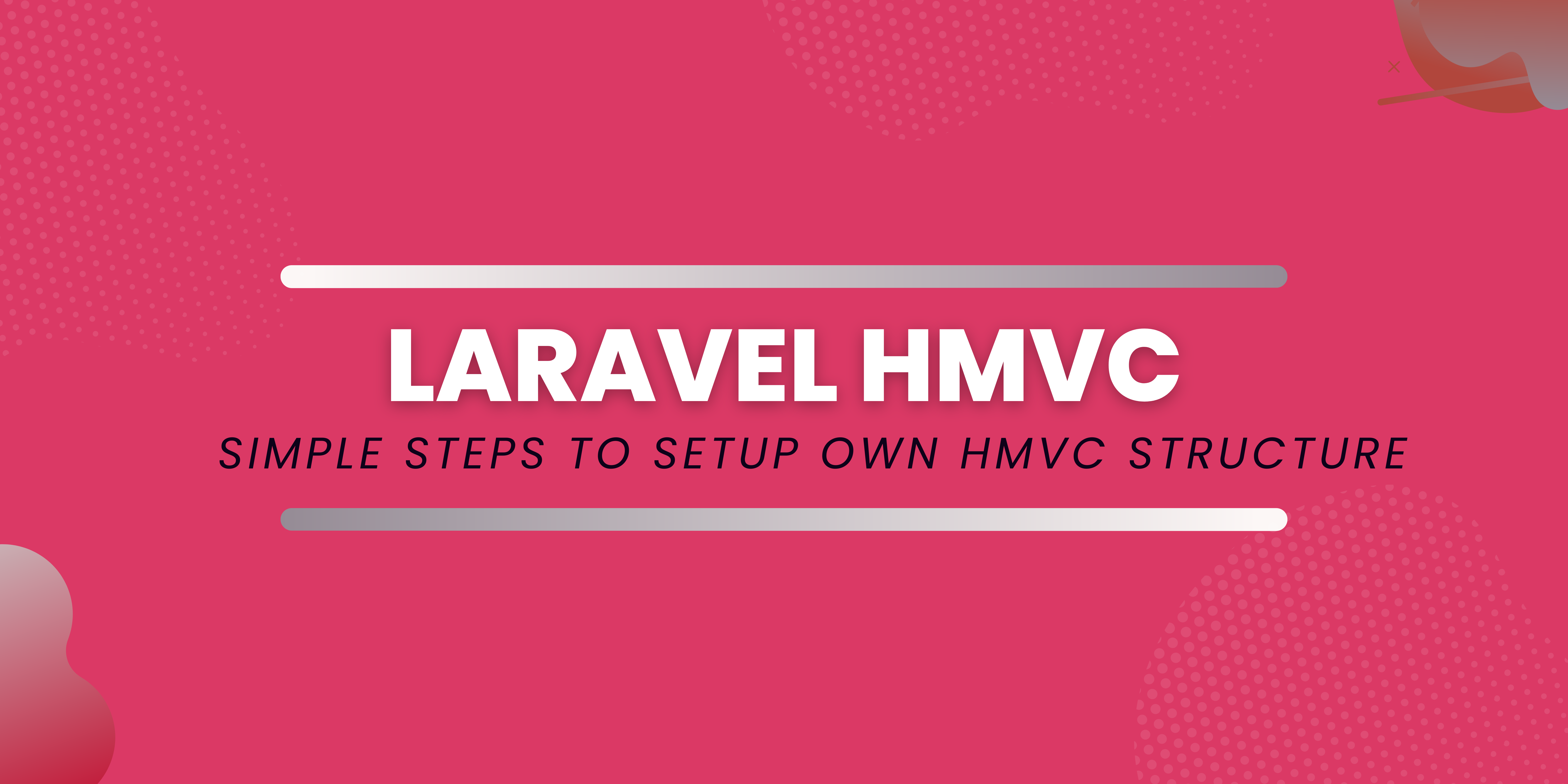 Laravel HMVC | Steps to Create HMVC Structure | Module Wise
