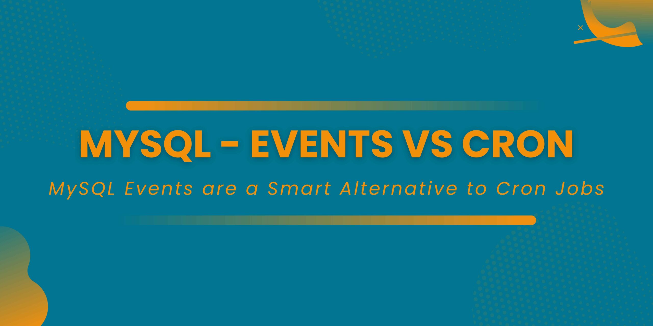 Why MySQL Events are a Smart Alternative to Cron Jobs